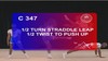 C 347 : ½ TURN STRADDLE LEAP ½ TWIST TO PUSH UP