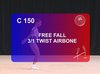 C 150 : FREE FALL 3/1 TWIST AIRBORNE 
