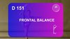 D 151 : FRONTAL BALANCE