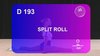 D 193 : SPLIT ROLL