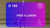 D 195 : FREE ILLUSION