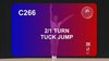 C 266 : 2/1 TURN TUCK JUMP