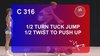 C 316 : ½ TURN TUCK JUMP ½ TWIST TO PUSH UP  