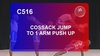 C 516 : COSSACK JUMP TO 1 ARM PUSH UP