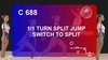 C 688 : 1/1 TURN SPLIT JUMP SWITCH TO SPLIT 