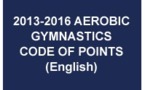 2013-2016 AEROBIC GYMNASTICS CODE OF POINTS (English) - February 2013